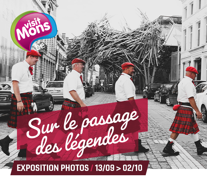 Expo  » Sur le passage des légendes » Visit Mons 27,Grand Place Mons du 12 septembre au 2 octobre 2019